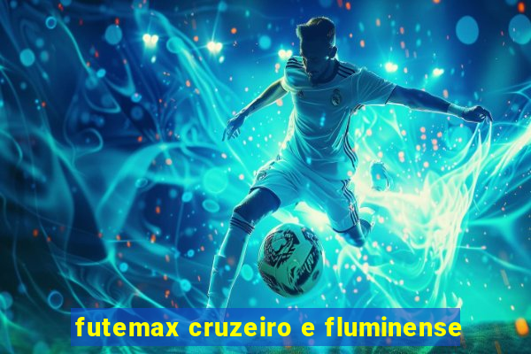 futemax cruzeiro e fluminense