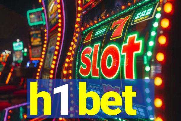 h1 bet