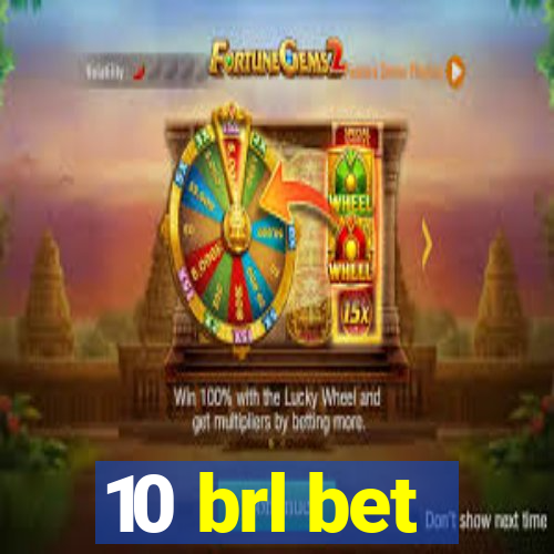 10 brl bet