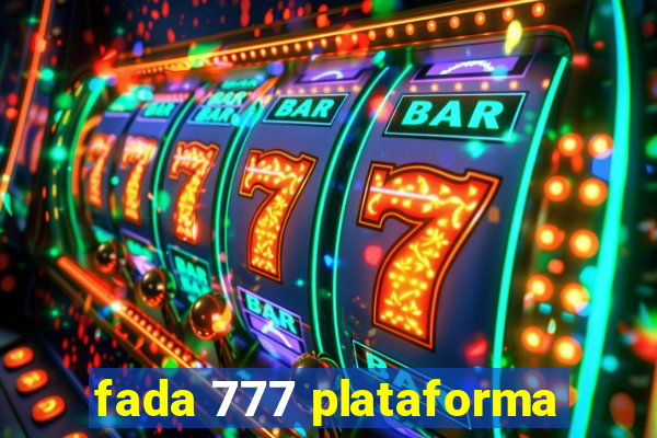 fada 777 plataforma