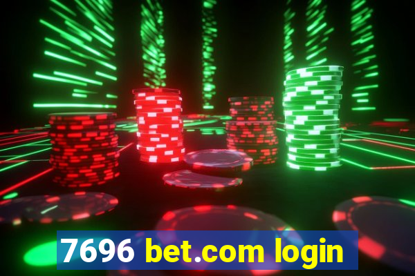 7696 bet.com login