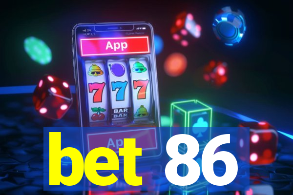 bet 86