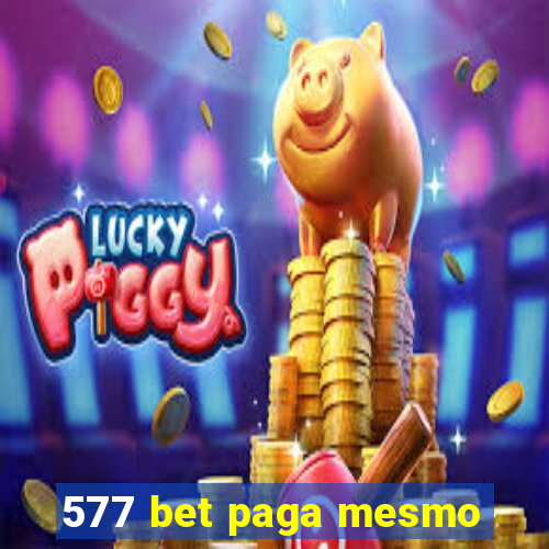 577 bet paga mesmo