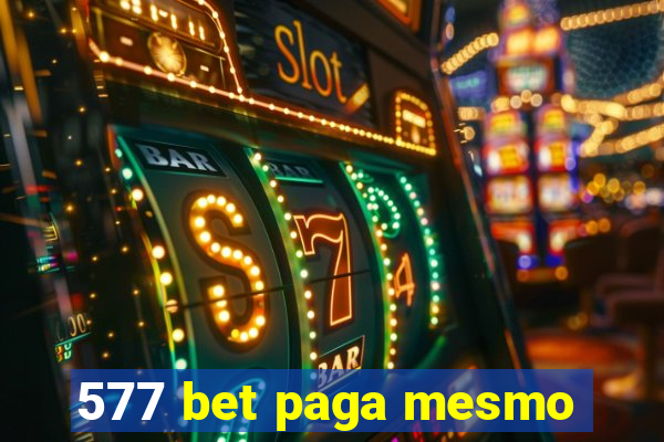 577 bet paga mesmo