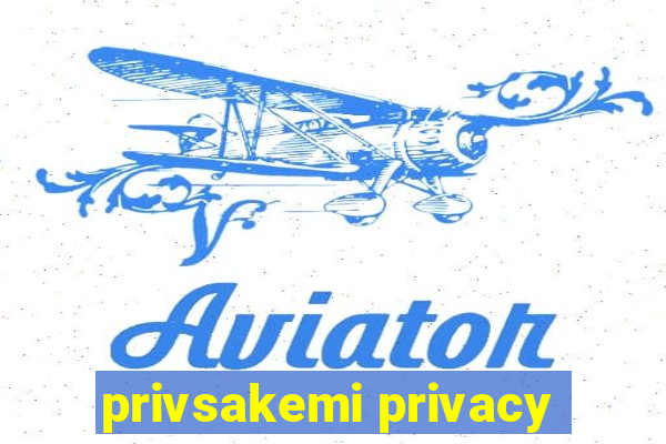 privsakemi privacy