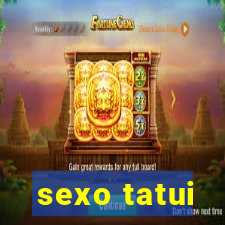 sexo tatui