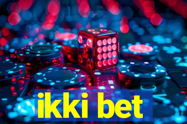 ikki bet