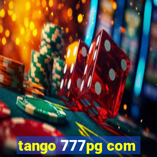 tango 777pg com