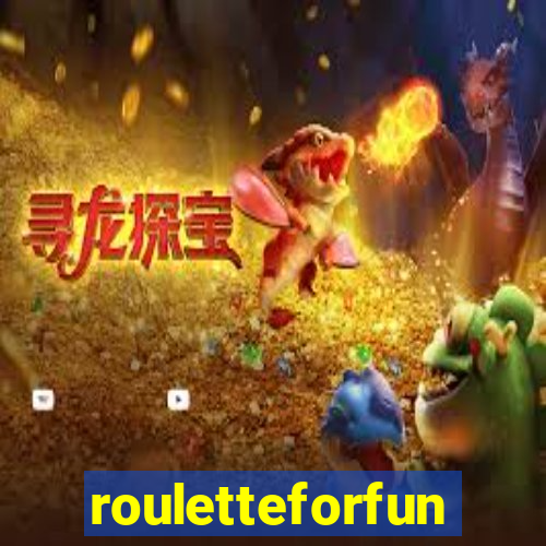 rouletteforfun