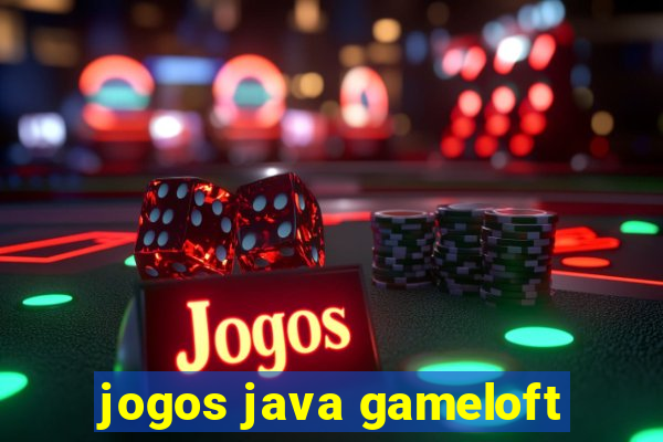 jogos java gameloft