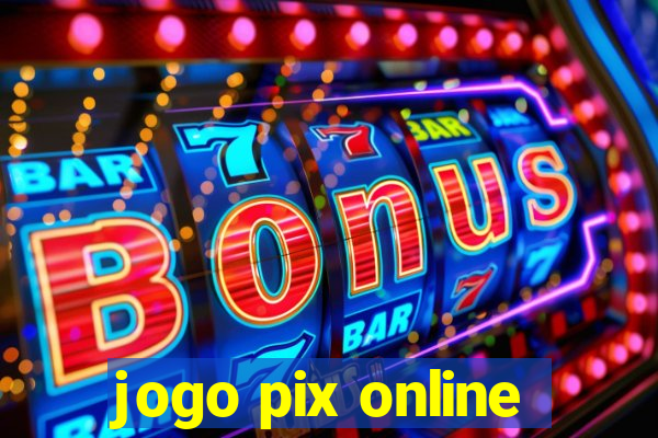 jogo pix online