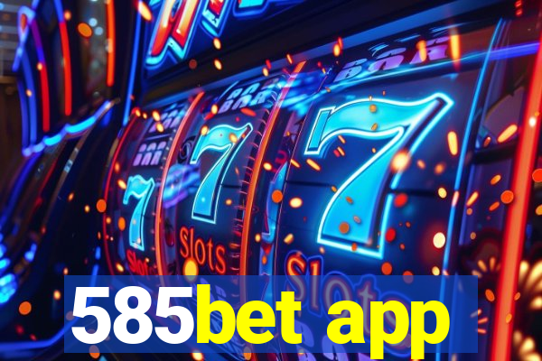 585bet app