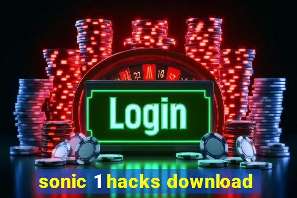 sonic 1 hacks download