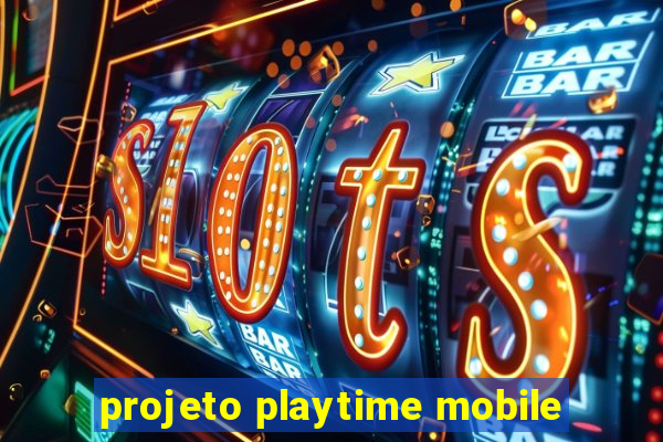 projeto playtime mobile