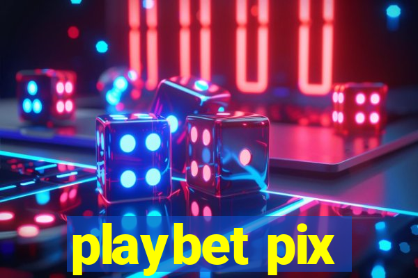 playbet pix