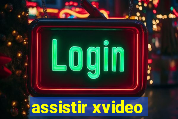 assistir xvideo