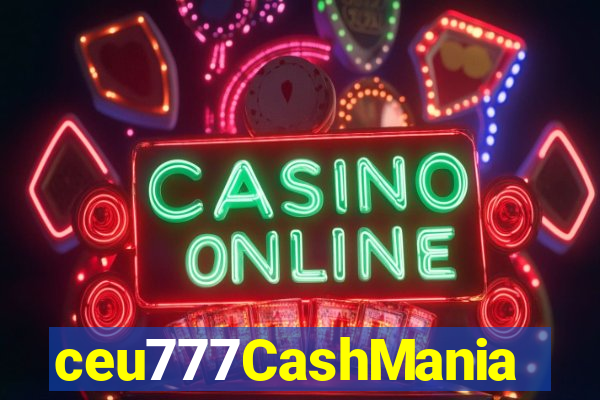 ceu777CashMania