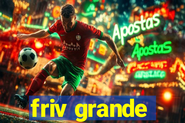 friv grande