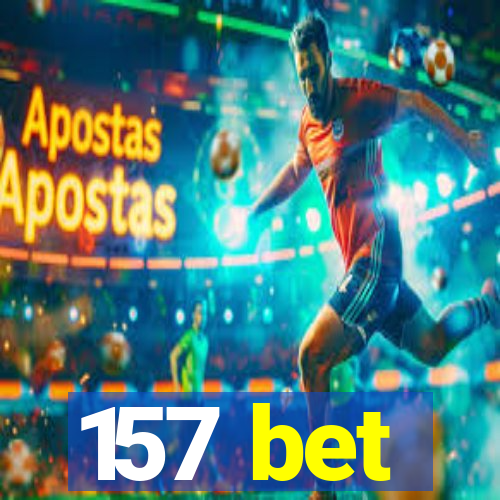 157 bet