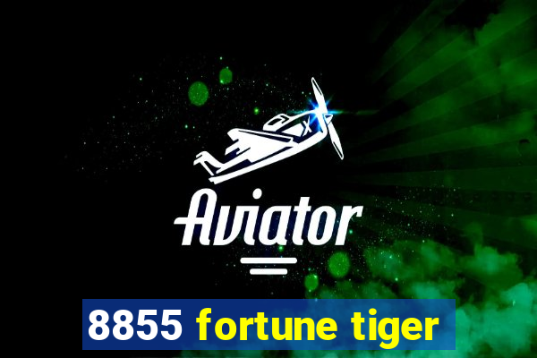 8855 fortune tiger