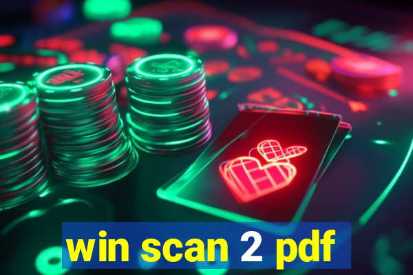 win scan 2 pdf