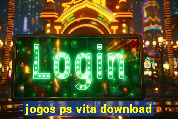 jogos ps vita download