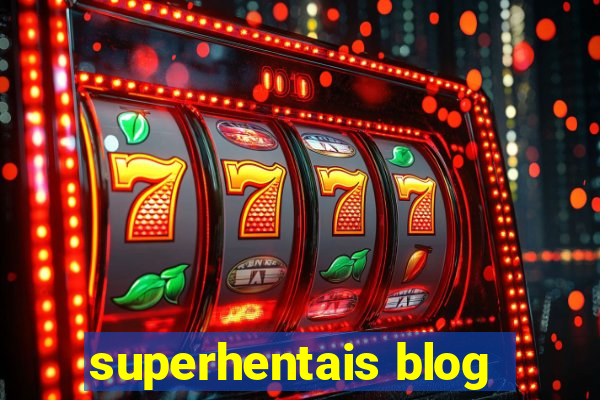 superhentais blog