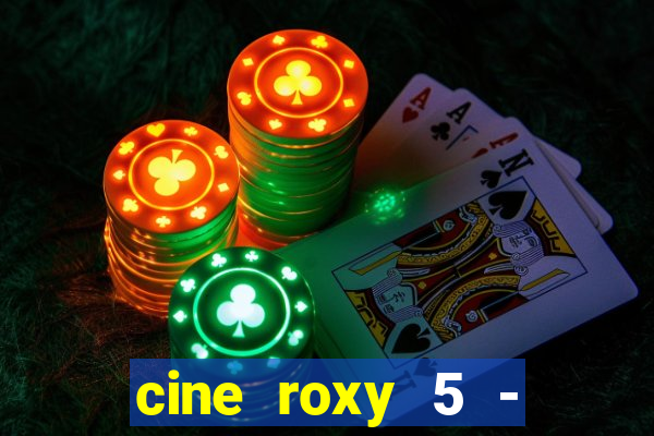 cine roxy 5 - santos santos - sp