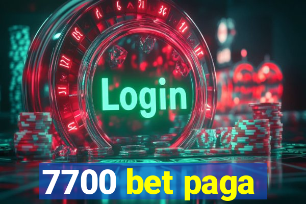 7700 bet paga