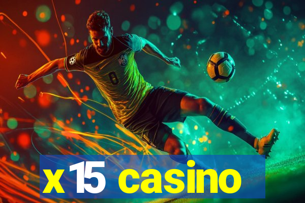 x15 casino