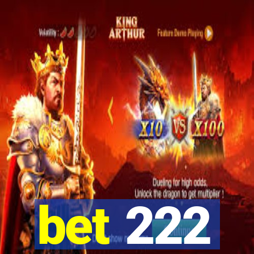 bet 222