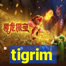 tigrim