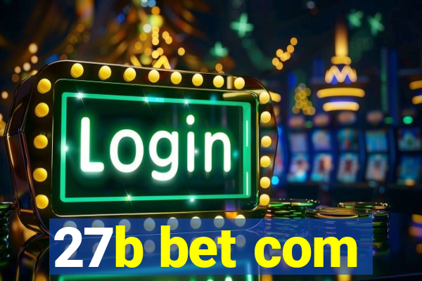 27b bet com