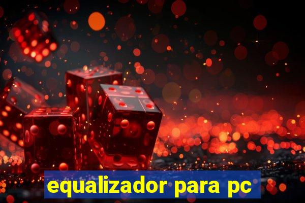 equalizador para pc