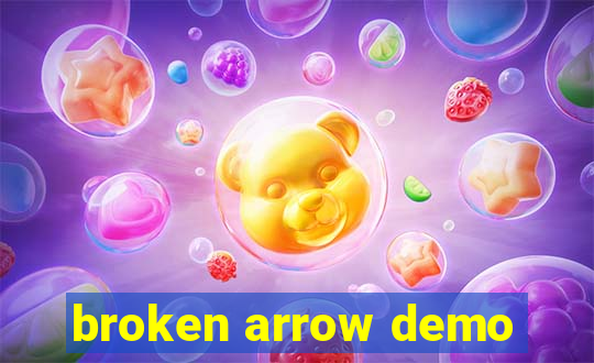 broken arrow demo