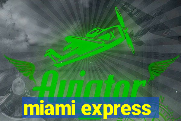 miami express