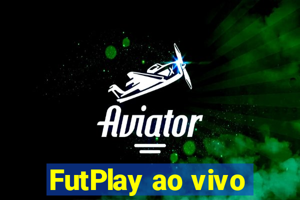 FutPlay ao vivo