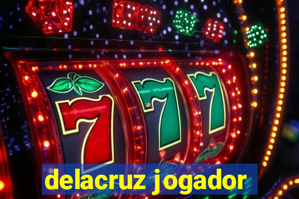 delacruz jogador