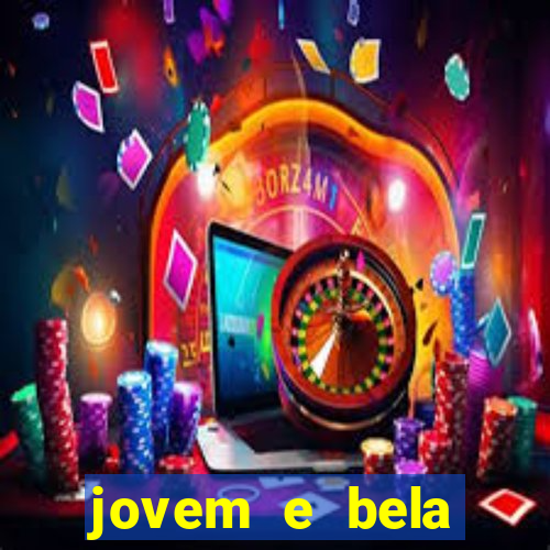 jovem e bela dublado download