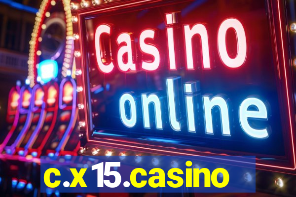 c.x15.casino