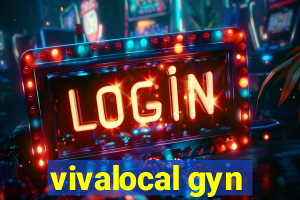 vivalocal gyn