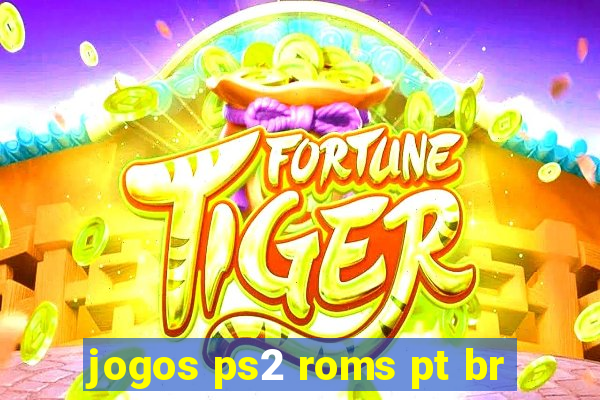 jogos ps2 roms pt br