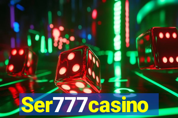 Ser777casino