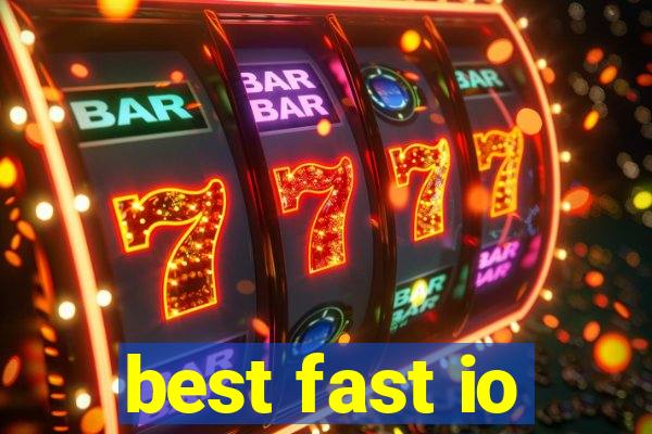 best fast io