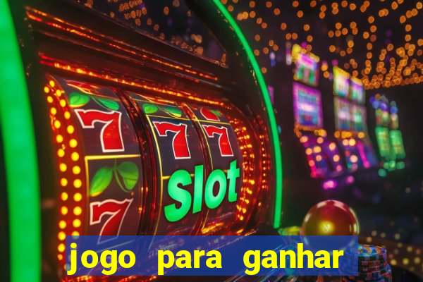 jogo para ganhar dinheiro de verdade sem depositar