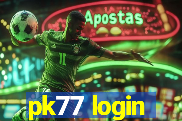 pk77 login