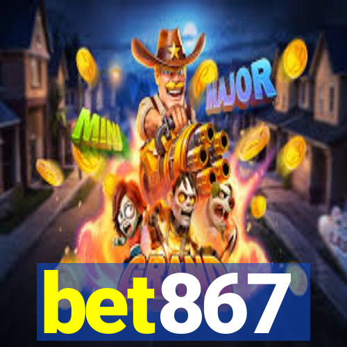 bet867