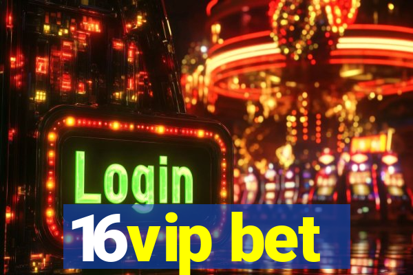 16vip bet