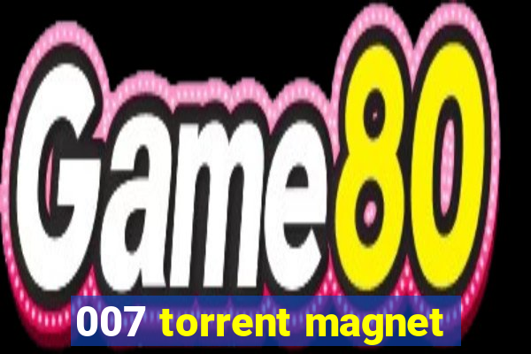 007 torrent magnet