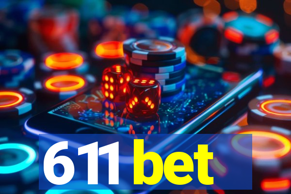 611 bet